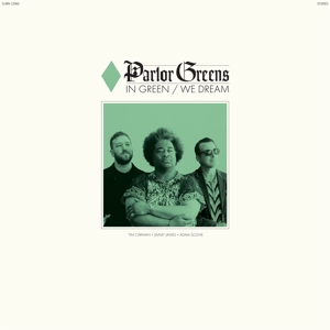 In Green We Dream by Parlor Greens