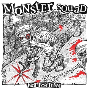 Not For Them by Monster Squad