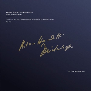 Ravel: Concerto For Piano and Orchestra In G Major M. 83 the Lost Recordings by Michelangeli, Arturo B...