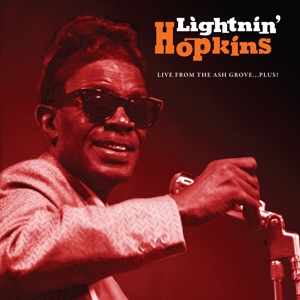 Live From the Ash Grove...Plus! by Hopkins, Lightnin'