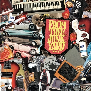 From the Junkyard... To Your Trashcan by Theee Dirtones & Thee ...