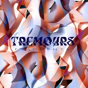 Fragments by Tremours