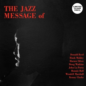 Jazz Message of by Byrd/Mobley & Silver &...