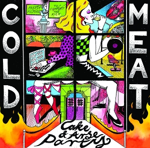 7-Cake and Arse Party by Cold Meat
