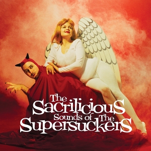 The Sacrilicious Sounds of... by Supersuckers