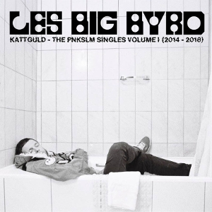 Kattguld - the Pnkslm Singles Volume 1 (14-18) by Les Big Byrd
