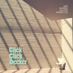 Wir Waren Schon Immer Da by Clickclickdecker