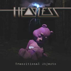 Transitional Objects by Headless