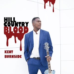 Hill Country Blood by Burnside, Kent