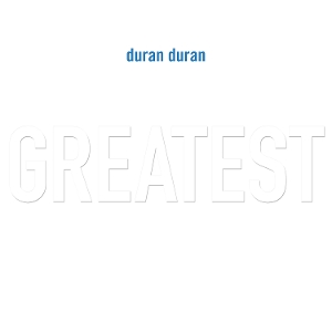 Greatest by Duran Duran