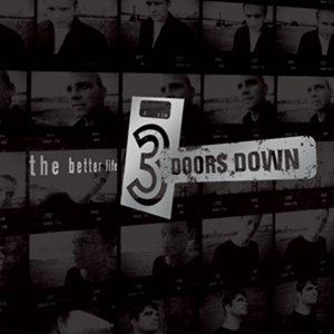 Better Life by 3 Doors Down