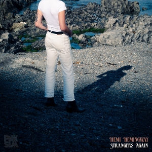 Strangers Again by Hemi Hemingway