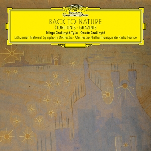 Back To Nature: Ciurlionis & Grazinis by Grazinyte-Tyla, Mirga