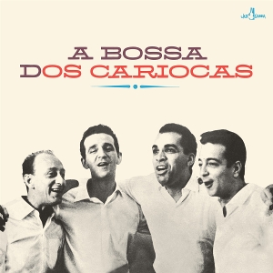 A Bossa Dos Cariocas by Os Cariocas