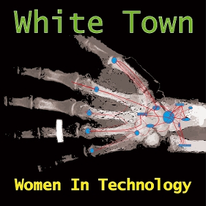 Women In Technology by White Town