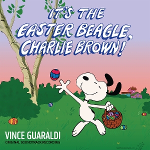 It's the Easter Beagle, Charlie Brown: Original Soundtrack Recording by Guaraldi, Vince