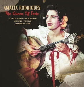 Queen of Fado by Rodrigues, Amalia