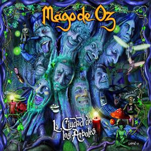 La Ciudad De Los Arboles by Mago De Oz