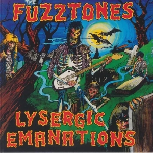 Lysergic Emanations by Fuzztones