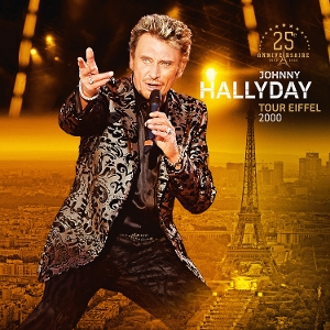 Tour Eiffel 2000 - 25eme Anniversaire by Hallyday, Johnny