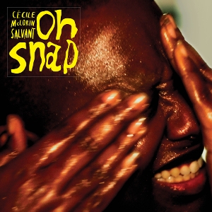 Oh Snap by McLorin Salvant, Cecile