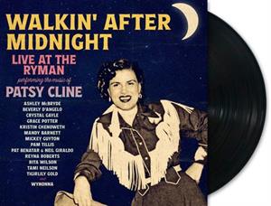 Walkin' After Midnight: the Music of Patsy Cline (Live At the Ryman)