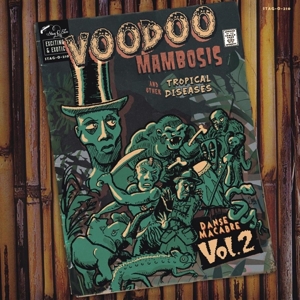Voodoo Mambosis & Other Tropical Diseases 2 by V/A