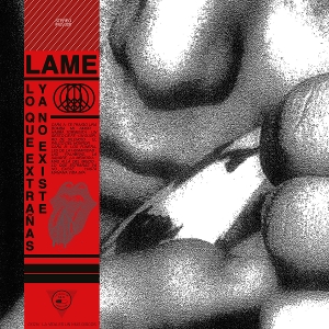 Lo Que Extranas Ya No Existe by Lame