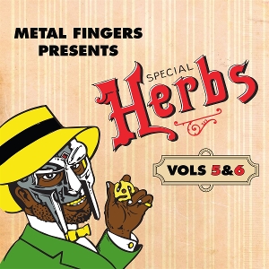 Metal Fingers Presents: Special Herbs Vol 5&6 by Mf Doom