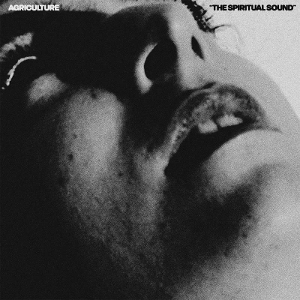 Spiritual Sound by Agriculture