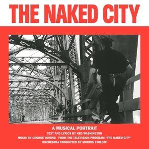 Naked City by Duning, George & Ned W...