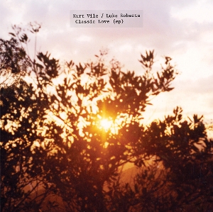 Classic Love by Vile, Kurt & Luke Roberts