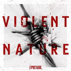 Violent Nature by I Prevail