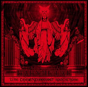 Live Legend 1999 & 1997 Apocalypse by Babymetal