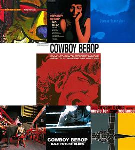 Cowboy Bebop by Seatbelts