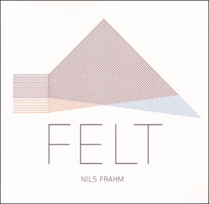 Felt by Nils Frahm
