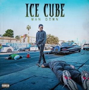 Man Down by Ice Cube