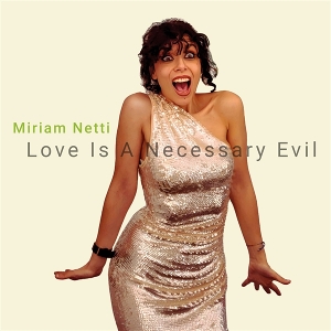 Love is a Necessary Evil by Netti, Miriam