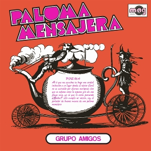 Paloma Mensajera by Grupo Amigos