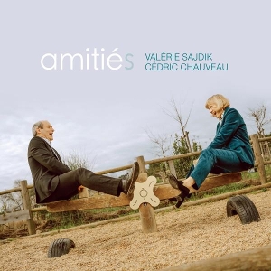 Amities by Chauveau, Valerie Sajd...