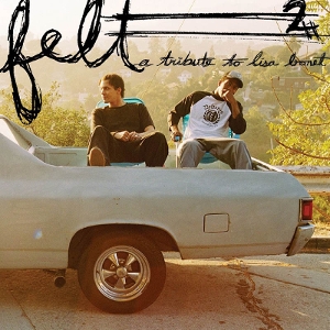 Felt 2: a Tribute To Lisa Bonet by Felt