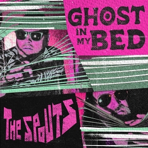 7-Ghost In My Bed by Spouts
