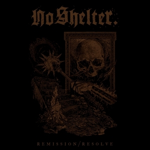 Remission-Resolve by No Shelter