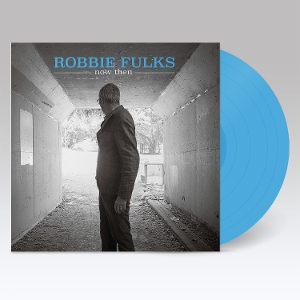 Now Then by Fulks, Robbie