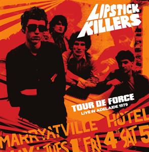 Tour De Force Live In Adelaide 1979 by Lipstick Killers