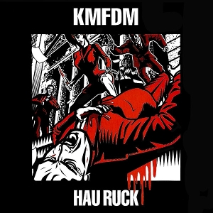 Hau Ruck 2025 by Kmfdm