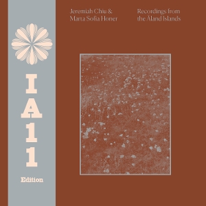 Recordings From the Aland Islands (Ia11 Edition) by Chiu, Jeremiah & Mart...