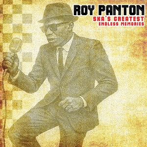 Ska's Greatest- Endless Memories by Panton, Roy