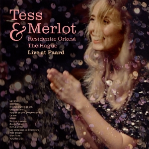 Tess Merlot & Residentie Orkest Live At Paard by Merlot, Tess