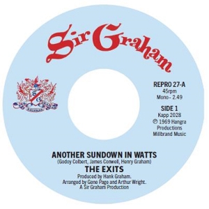 7-Another Sundown In Watts / I Don't Want To Hear It by Exits